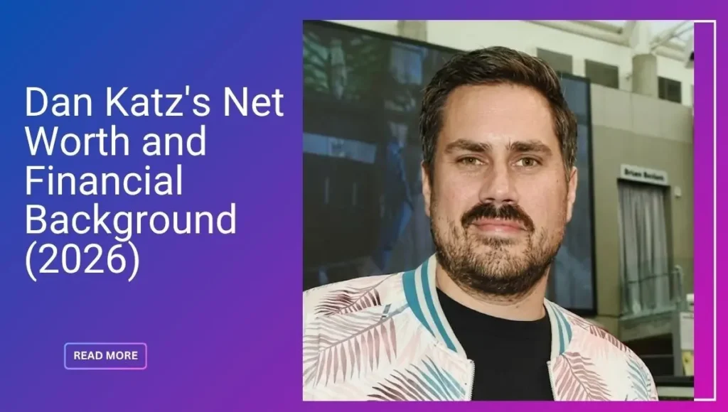 Dan Katz's Net Worth and Financial Background (2026)