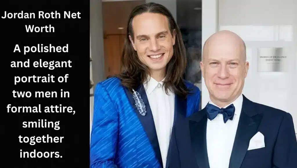 Jordan Roth Net Worth 2026: Age, Height, Net Worth and Family