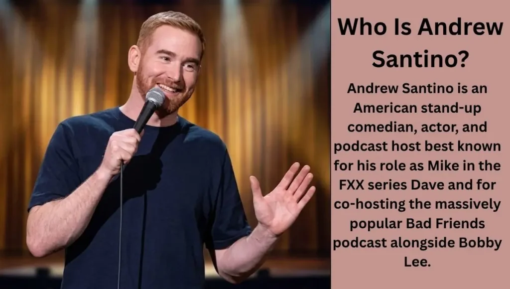 Who Is Andrew Santino?
