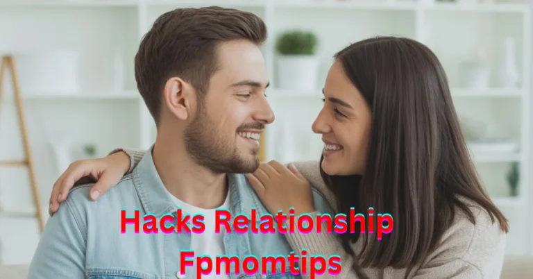 Couple enjoying quality time together using hacks relationship fpmomtips to build a strong and happy relationship.