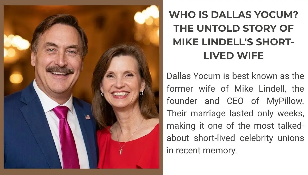 Who Is Dallas Yocum? The Untold Story of Mike Lindell's Short-Lived Wife