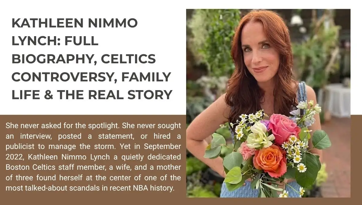 Kathleen Nimmo Lynch: Full Biography, Celtics Controversy, Family Life & The Real Story